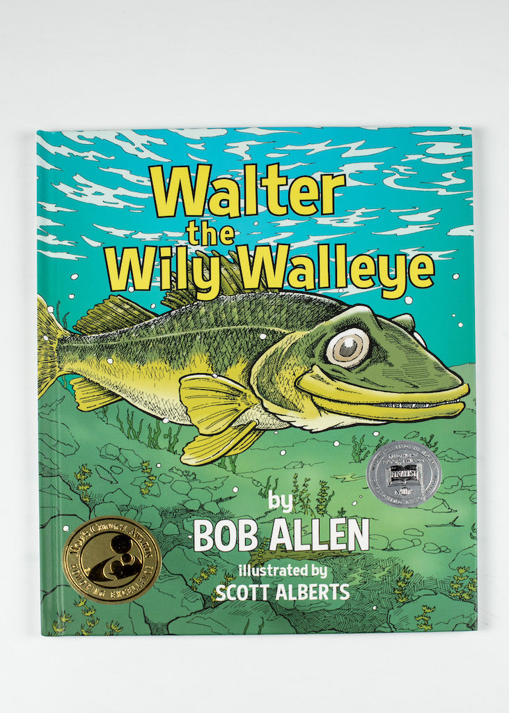 WALTER THE WILEY WALLEYE BY BOB ALLEN 8.75"X11.25" 32 PAGES HARDCOVER