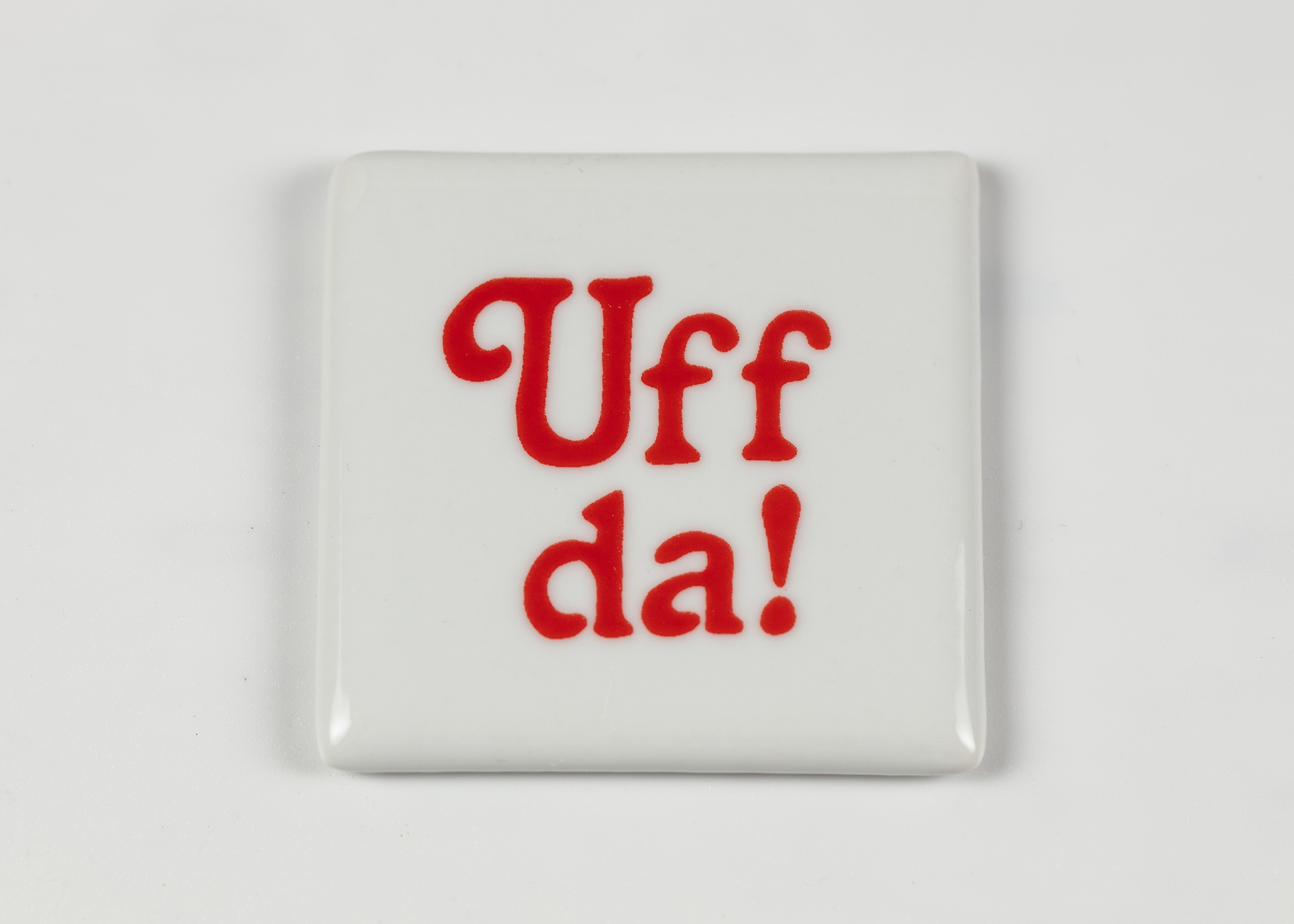 UFFDA CERAMIC MAGNET 2.25” X 2.25”