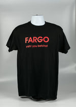 Load image into Gallery viewer, FARGO YAH! YOU BETCHA ADULT TEE BLACK 100 % COTTON
